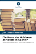 Die Prosa des Goldenen Zeitalters in Spanien