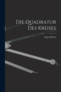 Die Quadratur des Kreises