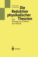 Die Reduktion physikalischer Theorien: Ein Beitrag zur Einheit der Physik