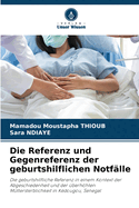 Die Referenz und Gegenreferenz der geburtshilflichen Notf?lle