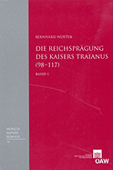 Die Reichspragung Des Kaisers Traianus (98-117)