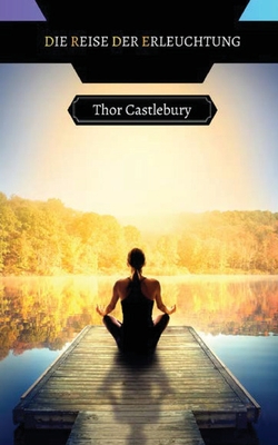 Die Reise der Erleuchtung - Castlebury, Thor
