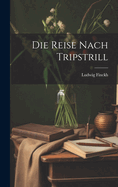 Die Reise Nach Tripstrill