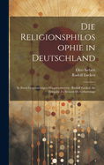 Die Religionsphilosophie in Deutschland in Ihren Gegenwartigen Hauptvertretern (Classic Reprint)