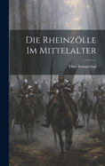 Die Rheinzlle Im Mittelalter