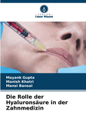 Die Rolle der Hyaluronsure in der Zahnmedizin