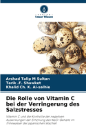 Die Rolle von Vitamin C bei der Verringerung des Salzstresses