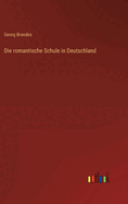 Die romantische Schule in Deutschland