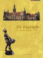 Die Ruckkehr Des Dresdner Schlosses - Dirk Syndram, and Peter Ufer