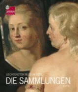 Die Sammlungen Liechtenstein Museum Wien [Gebundene Ausgabe] Von Johann Kr?ftner (Autor) - Johann Kr?ftner (Autor)