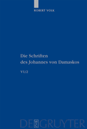 Die Schriften, Band 6/2, Historia animae utilis de Barlaam et Ioasaph (spuria) II