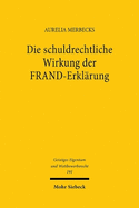 Die Schuldrechtliche Wirkung Der Frand-Erklarung: Technische Standardisierung Im Lichte Des Vertragsrechts