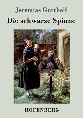 Die schwarze Spinne - Gotthelf, Jeremias