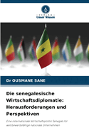 Die senegalesische Wirtschaftsdiplomatie: Herausforderungen und Perspektiven