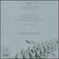 Die Soloflte Vol. 1: Barock - Mirjam Nastasi (flute)
