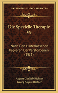 Die Specielle Therapie V9: Nach Den Hinterlassenen Papieren Der Verstorbenen (1821)