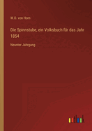 Die Spinnstube, ein Volksbuch fr das Jahr 1854: Neunter Jahrgang