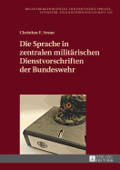 Die Sprache in Zentralen Militaerischen Dienstvorschriften Der Bundeswehr