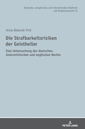 Die Strafbarkeitsrisiken Der Geistheiler: Eine Untersuchung Des Deutschen, Oesterreichischen Und Englischen Rechts