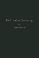 Die Streckenfrderung.