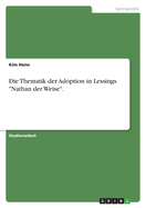 Die Thematik der Adoption in Lessings "Nathan der Weise".