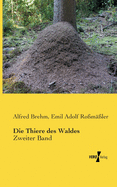 Die Thiere des Waldes: Zweiter Band