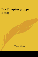 Die Thiophengruppe (1888)