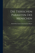 Die Tierischen Parasiten Des Menschen