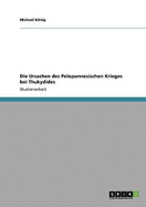 Die Ursachen Des Peloponnesischen Krieges Bei Thukydides