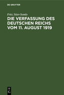 Die Verfassung Des Deutschen Reichs Vom 11. August 1919: Ein Systematischer berblick