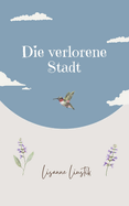 Die verlorene Stadt