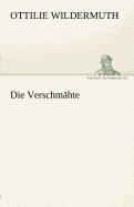 Die Verschmahte