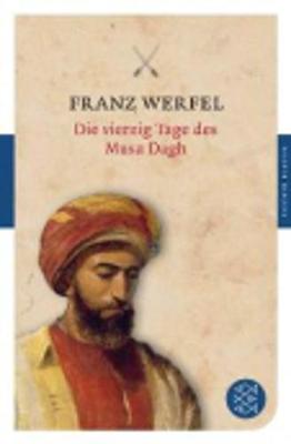 Die Vierzig Tage DES Musa Dagh - Werfel, Franz