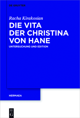 Die Vita der Christina von Hane - Kirakosian, Racha