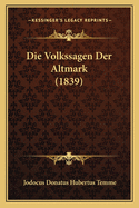 Die Volkssagen Der Altmark (1839)