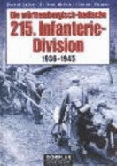 Die W?rttembergisch-Badische 215. Infanterie-Division. 1936-1945 [Gebundene Ausgabe] Konrad Zeller (Autor), Hans Mehrle (Autor), Theodor Glauner (Autor)