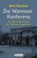Die Wannsee-Konferenz. Wie Die Ns-B?rokratie Den Holocaust Organisierte