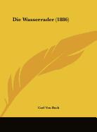 Die Wasserrader (1886)