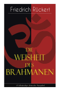 Die Weisheit Des Brahmanen: Dichterisches Tagebuch