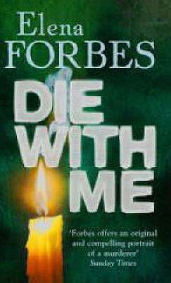 Die With Me - Forbes, Elena, and Quercus