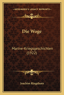 Die Woge: Marine-Kriegsgeschichten (1922)