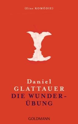 Die Wunderubung - Glattauer, Daniel