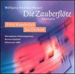 Die Zauberflte [Highlights] - Anny Delorie (vocals); Cora Canne-Meijer (vocals); Fritz Wunderlich (vocals); Jan Derksen (vocals);...