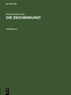 Die Zeichenkunst. Lieferung 11