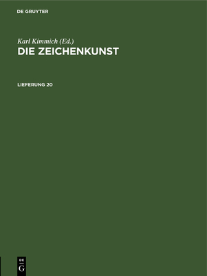 Die Zeichenkunst. Lieferung 20 - Kimmich, Karl (Editor)