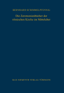 Die Zeremonienbcher der rmischen Kirche im Mittelalter