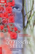 Die Zerrissene Seele. Borderline-St÷rungen Und Seelsorge Von Samuel Pfeifer (Autor), Hansj÷rg Br?umer