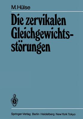 Die Zervikalen Gleichgewichtsstorungen - H?lse, M