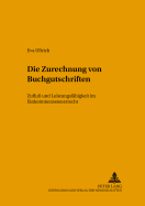 Die Zurechnung Von Buchgutschriften: Zufluß Und Leistungsfaehigkeit Im Einkommensteuerrecht