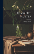 Die Zweite Mutter